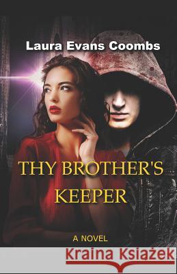 Thy Brother's Keeper Laura Evans Coombs 9781549999680