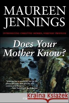 Does Your Mother Know?: A Christine Morris Mystery Maureen Jennings 9781550026399