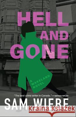 Hell and Gone: A Wakeland Novel  9781550179637 Harbour Publishing