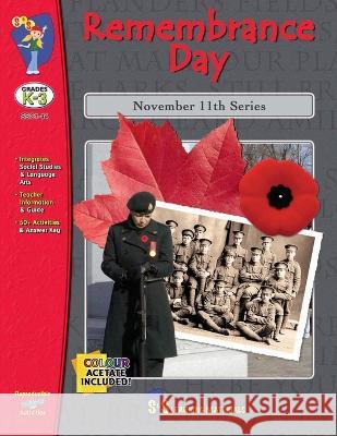 Remembrance Day Grades K to 3 Ruth Solski   9781550357424 On the Mark Press