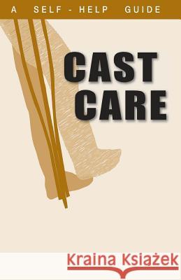 A Guide to Cast Care Kenneth Wright 9781550402087