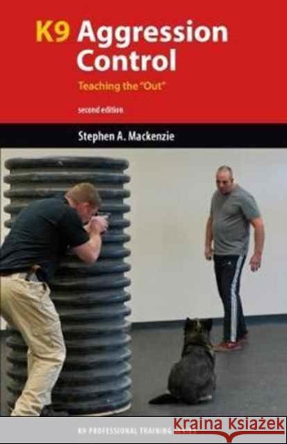 K9 Agression Control: Teaching the 