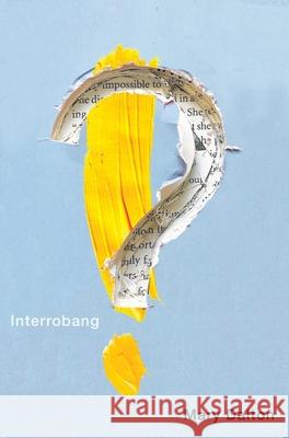 Interrobang Mary Dalton 9781550656688 Signal Editions