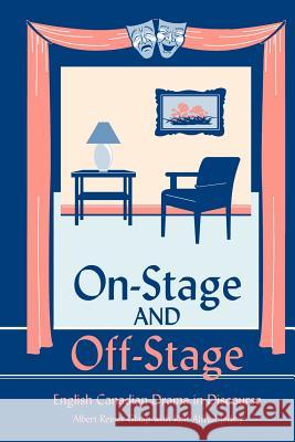 On Stage and Off Stage Albert Reiner-Glaap Rolf Althof 9781550811179 Breakwater Books