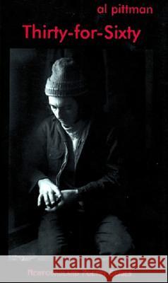 Thirty for Sixty Al Pittman 9781550811544 Breakwater Books,Canada