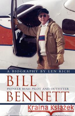 Bill Bennett Len Rich 9781550812503 Breakwater Books Ltd.