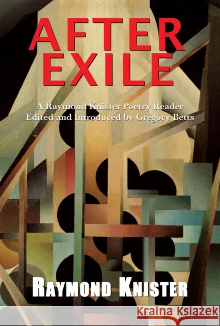 After Exile: A Raymond Knister Reader Knister, Raymond 9781550962284 Exile Editions