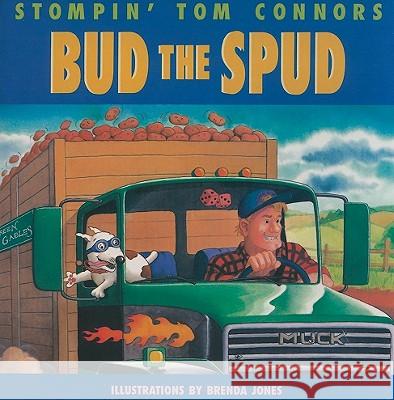 Bud the Spud Stompin' Tom Connors Brenda Jones 9781551094298