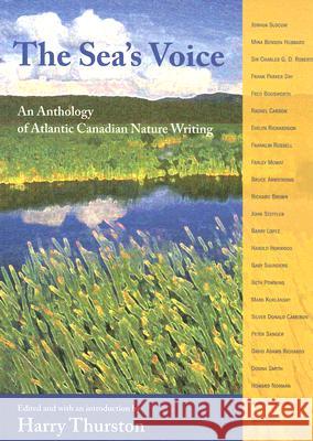 The Sea's Voice: An Anthology of Atlantic Canadian Nature Writing Harry Thurston 9781551095479 Nimbus Publishing (CN)