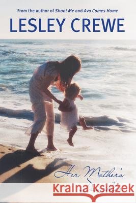 Her Mother's Daughter Lesley Crewe 9781551097749