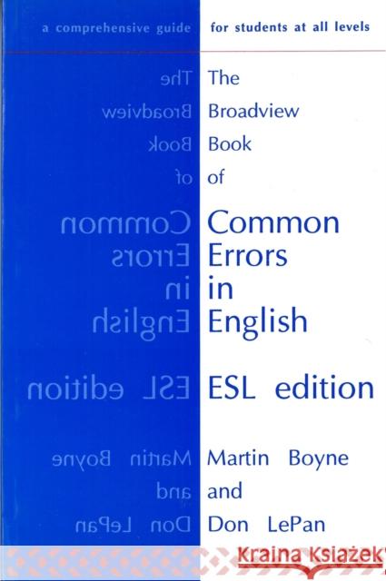 The Broadview Book of Common Errors in English - ESL Edition Boyne, Martin 9781551110080