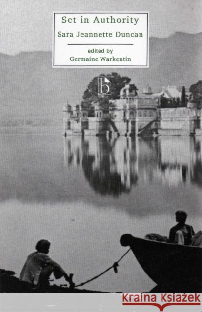 Set in Authority Sara Jeannette Duncan 9781551110806