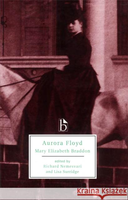 Aurora Floyd Mary Elizabeth Braddon 9781551111230