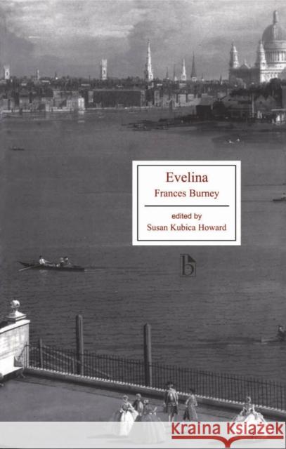 Evelina: Or, a Young Lady's Entrance Into the World. in a Series of Letters. Burney, Frances 9781551112374