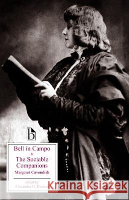 Bell in Campo and the Sociable Companions Cavendish, Margaret 9781551112879