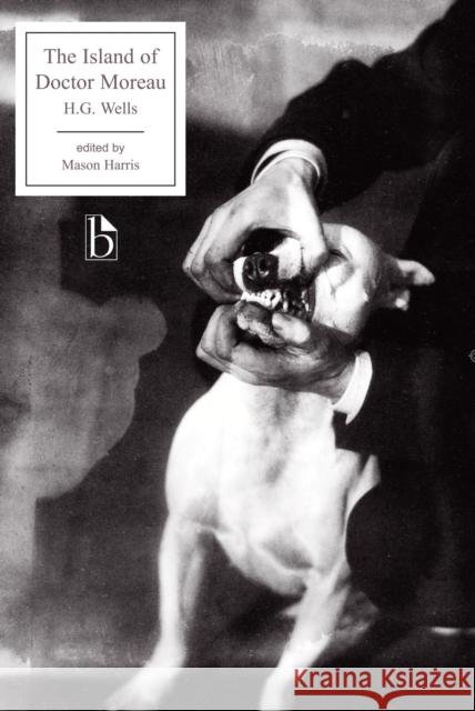 The Island of Doctor Moreau H.G. Wells 9781551113272 Broadview Press Ltd