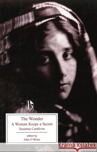 The Wonder: A Woman Keeps a Secret Centlivre, Susanna 9781551114545