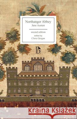 Northanger Abbey - Second Edition Austen, Jane 9781551114798 BROADVIEW PRESS LTD