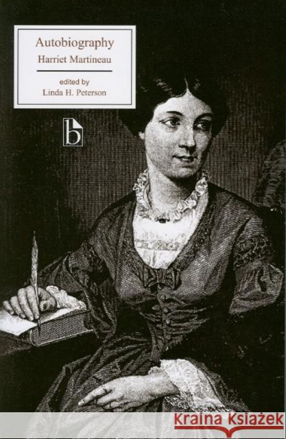 Autobiography Harriet Martineau Linda Peterson  9781551115559 Broadview Press Ltd