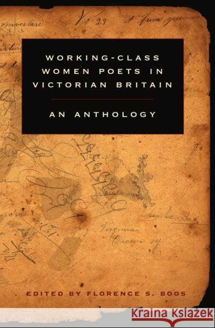 Working-Class Women Poets in Victorian Britain: An Anthology Boos, Florence S. 9781551115962 Broadview Press Ltd