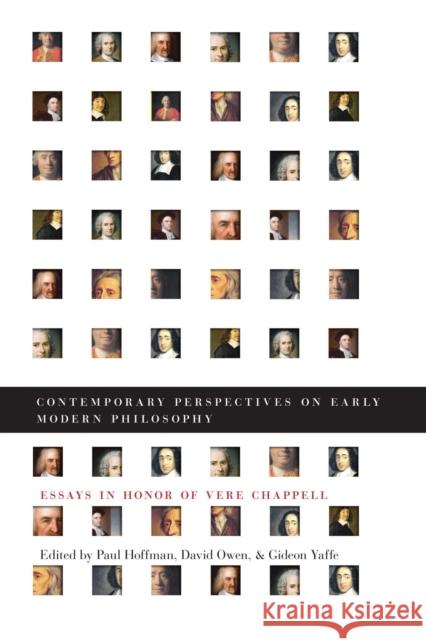 Contemporary Perspectives on Early Modern Philosophy: Essays in Honor of Vere Chappell Hoffman, Paul 9781551116624