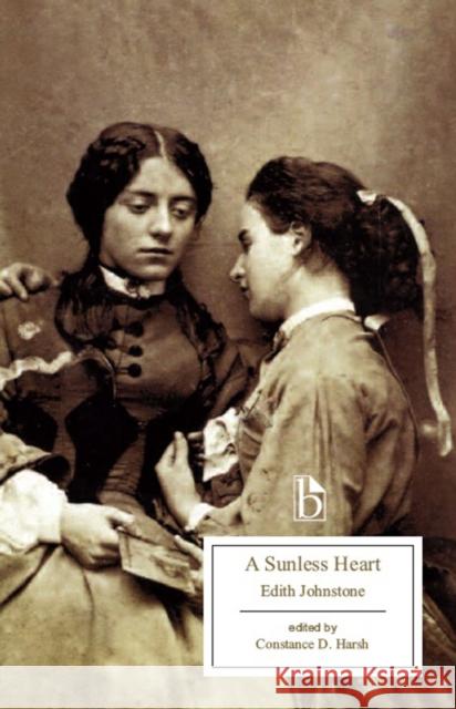 A Sunless Heart Johnstone, Edith 9781551117416 Broadview Press Ltd