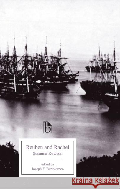 Reuben and Rachel: Or, a Tale of Old Times Rowson, Susanna Haswell 9781551118390