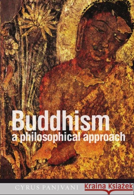 Buddhism: A Philosophical Approach Cyrus Panjvani 9781551118536 Broadview Press