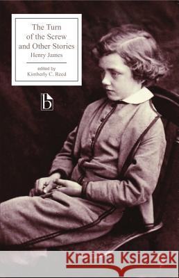 The Turn of the Screw and Other Stories Henry James 9781551119113