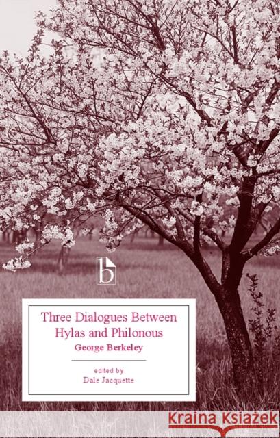 Three Dialogues Between Hylas and Philonous Berkeley, George 9781551119885 0