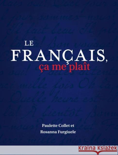 Le Francais, Ca Me Plait Paulette Collet Rosanna Furgiuele  9781551303932 Brown Bear Press