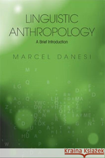Linguistic Anthropology: A Brief Introduction  9781551304892 Brown Bear Press
