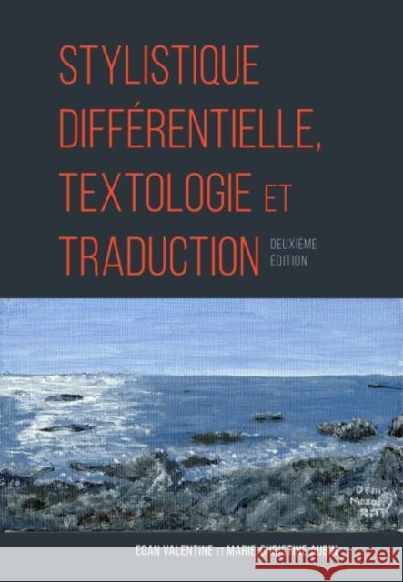 Stylistique différentielle, textologie et traduction Aubin, Marie-Christine 9781551309828 Canadian Scholars' Press Inc.