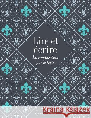 Lire Et Ecrire Sadia Zoubir-Shaw 9781551309941 Canadian Scholars' Press Inc.