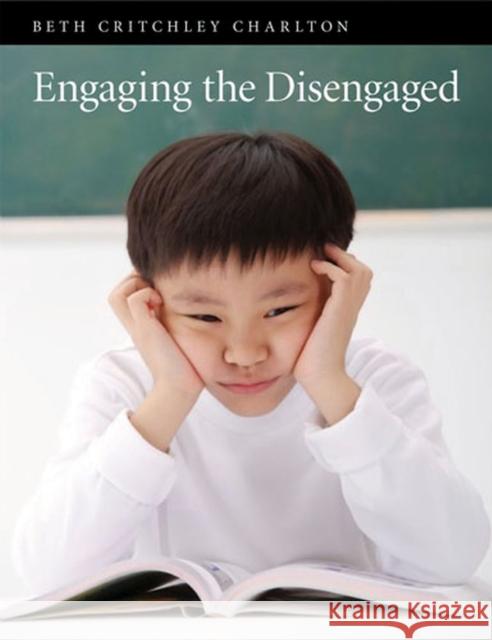 Engaging the DisEngaged Beth Charlton 9781551382586