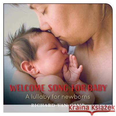 Welcome Song for Baby Richard Camp 9781551436616 