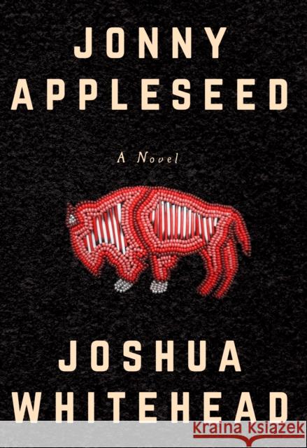 Jonny Appleseed Joshua Whitehead 9781551527253