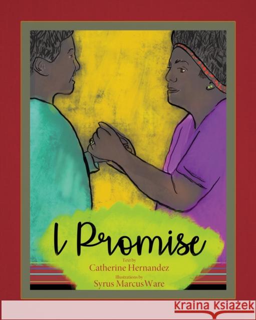 I Promise Catherine Hernandez 9781551527796 Arsenal Pulp Press