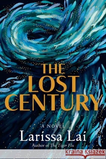 The Lost Century Larissa Lai 9781551528977 Arsenal Pulp Press