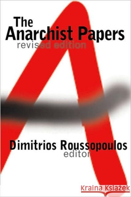 The Anarchist Papers Dimitrios Roussopoulos 9781551641805 Black Rose Books