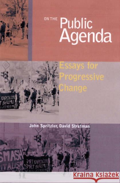 On the Public Agenda: Essays for Change John Spritzler, David Stratman 9781551642703 Black Rose Books