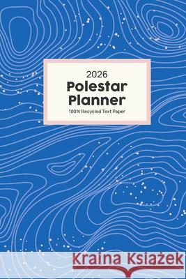 Polestar Planner 2026 Ruth Porter 9781551861470 Polestar Calendars