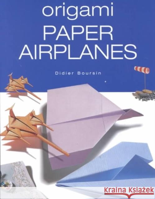 Origami Paper Airplanes Didier Boursin 9781552096161 Firefly Books Ltd