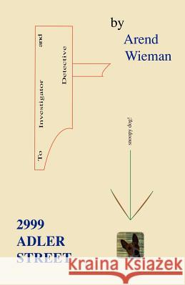 2999 Adler Street Arend Wieman 9781552124734 Trafford Publishing