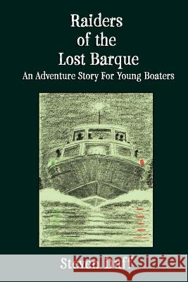 Raiders of the Lost Barque Steven Duff 9781552125786