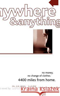 Anywhere & Anything David Axe 9781552126301 Trafford Publishing