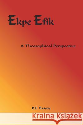 Ekpe Efik B E Bassey 9781552126318 Trafford Publishing