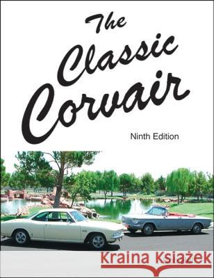 The Classic Corvair: Ninth Edition Bob Helt 9781552129487