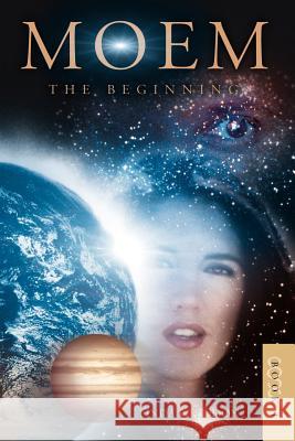 Moem - The Beginning: Book One Whiddon, Linda 9781552129883 Trafford Publishing