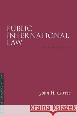 Public International Law, 2/E John Currie 9781552211397